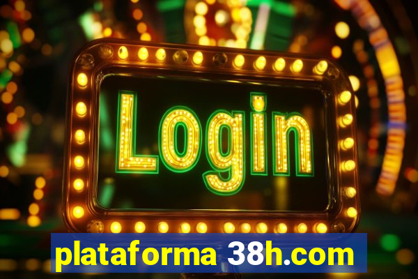 plataforma 38h.com